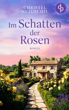 Netuschil |  Im Schatten der Rosen | eBook | Sack Fachmedien