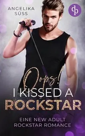 Süss |  Oops! I kissed a Rockstar | eBook | Sack Fachmedien