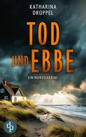 Drüppel |  Tod und Ebbe | eBook | Sack Fachmedien