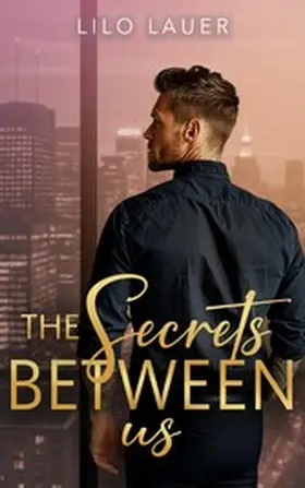 Lauer |  The Secrets Between Us | eBook | Sack Fachmedien