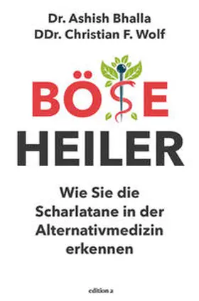 Bhalla / Wolf |  Böse Heiler | Buch |  Sack Fachmedien