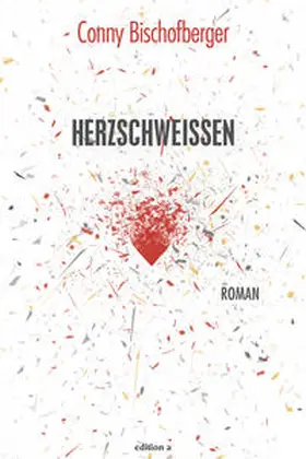 Bischofberger |  Herzschweißen | Buch |  Sack Fachmedien