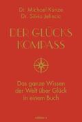 Kunze / Jelincic |  Der Glückskompass | eBook | Sack Fachmedien