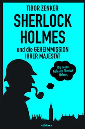 Zenker |  Sherlock Holmes und die Geheimmission Ihrer Majestät | Buch |  Sack Fachmedien
