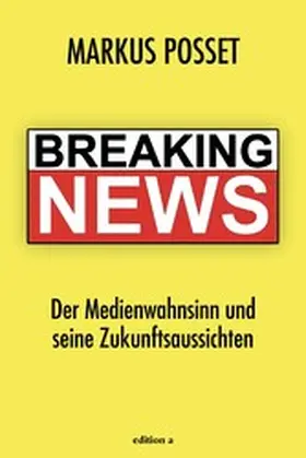 Posset |  Breaking News | eBook | Sack Fachmedien