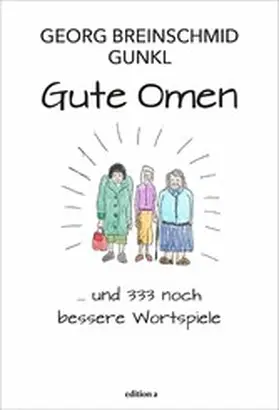 Breinschmid / Paal |  Gute Omen | eBook | Sack Fachmedien