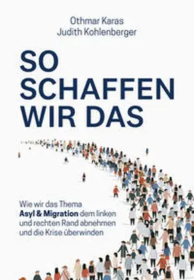 Karas / Kohlenberger |  So schaffen wir das | Buch |  Sack Fachmedien