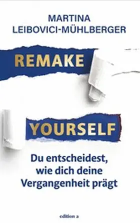 Leibovici-Mühlberger |  Remake Yourself | eBook | Sack Fachmedien