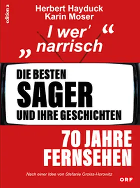 Hayduck / Moser |  Die besten Sager und ihre Geschichten | Buch |  Sack Fachmedien