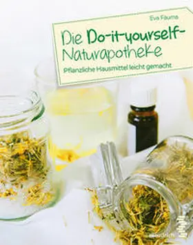 Fauma |  Die Do-it-yourself-Naturapotheke | Buch |  Sack Fachmedien