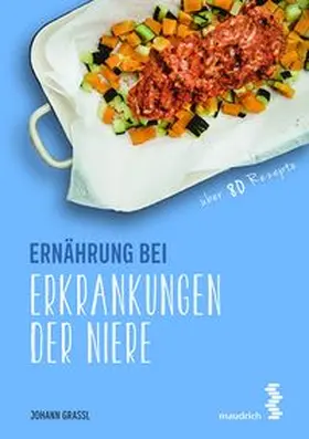 Grassl |  Ernährung bei Erkrankungen der Niere | Buch |  Sack Fachmedien