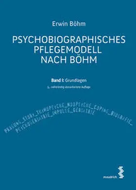 Böhm |  Psychobiographisches Pflegemodell nach Böhm | Buch |  Sack Fachmedien