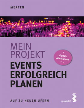 Merten | Merten, R: Mein Projekt: Events erfolgreich planen | Buch | sack.de