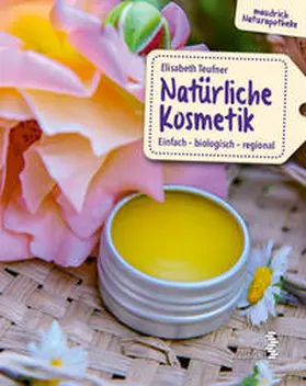 Teufner |  Natürliche Kosmetik | Buch |  Sack Fachmedien