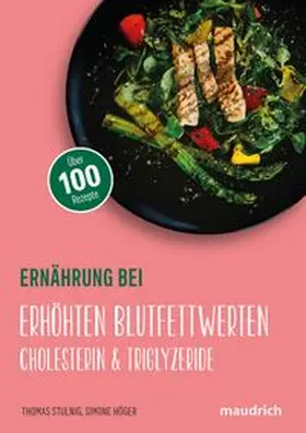 Stulnig / Höger |  Ernährung bei erhöhten Blutfettwerten | Buch |  Sack Fachmedien