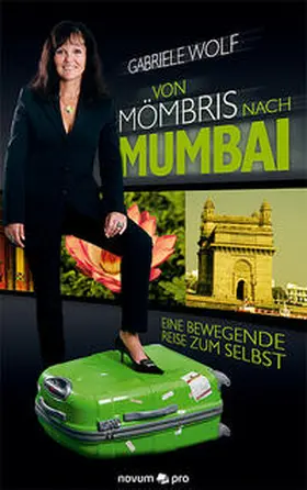 Wolf |  Von Mömbris nach Mumbai | Buch |  Sack Fachmedien