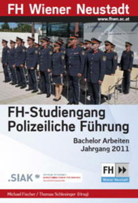 Fischer / Schlesinger | FH-Studiengang Polizeiliche Führung | Buch | 978-3-99008-410-6 | sack.de