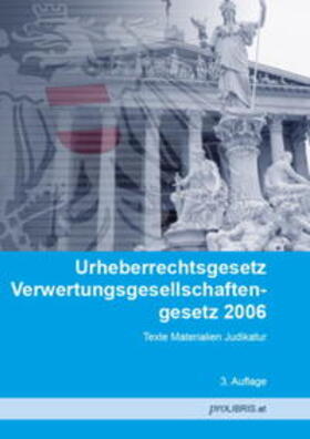 proLIBRIS VerlagsgesmbH | Urheberrechtsgesetz / Verwertungsgesellschaftengesetz 2006 | Buch | 978-3-99008-450-2 | sack.de