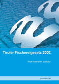 proLIBRIS VerlagsgesmbH |  Tiroler Fischereigesetz 2002 | Buch |  Sack Fachmedien
