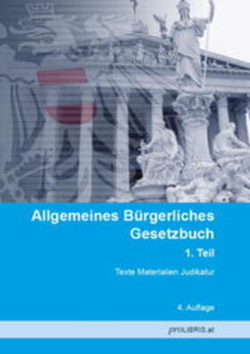 Allgemeines Bürgerliches Gesetzbuch, 1. Teil | Buch | 978-3-99008-484-7 | sack.de