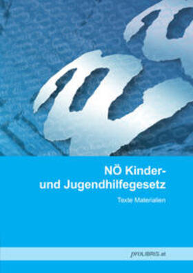 NÖ Kinder- und Jugendhilfegesetz | Buch | 978-3-99008-527-1 | sack.de