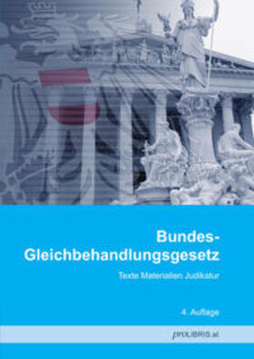 proLIBRIS VerlagsgesmbH | Bundes-Gleichbehandlungsgesetz | Buch | 978-3-99008-587-5 | sack.de