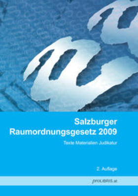 Salzburger Raumordnungsgesetz 2009 | Buch | 978-3-99008-725-1 | sack.de