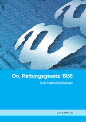 Oö. Rettungsgesetz 1988 | Buch | 978-3-99008-726-8 | sack.de