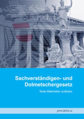 proLIBRIS VerlagsgesmbH | Sachverständigen- und Dolmetschergesetz | Buch | 978-3-99008-772-5 | sack.de