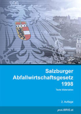 proLIBRIS VerlagsgesmbH | Salzburger Abfallwirtschaftsgesetz 1998 | Buch | 978-3-99008-873-9 | sack.de