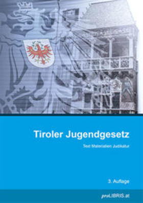 Tiroler Jugendgesetz | Buch | 978-3-99008-882-1 | sack.de