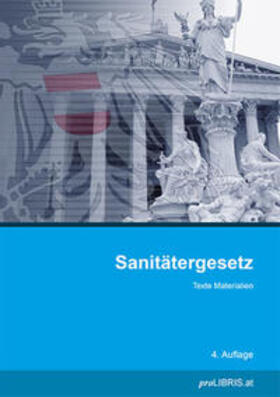 Sanitätergesetz | Buch | 978-3-99008-993-4 | sack.de