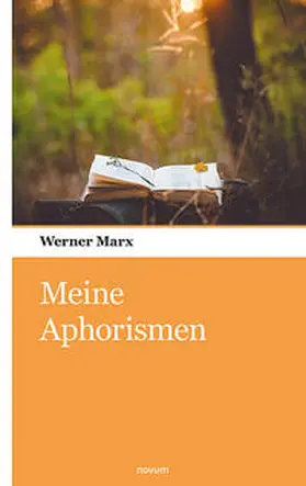 Marx |  Meine Aphorismen | Buch |  Sack Fachmedien