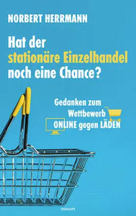 Herrmann |  Hat der stationäre Einzelhandel noch eine Chance? | Buch |  Sack Fachmedien