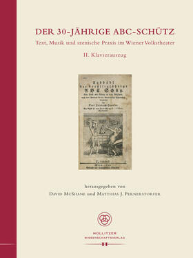 McShane / Pernerstorfer | Der 30-jährige ABC-Schütz. Text, Musik und szenische Praxis im Wiener Volkstheater | Buch | 978-3-99012-025-5 | sack.de