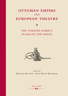 Hüttler / Weidinger | Ottoman Empire and European Theatre Vol. V | Buch | 978-3-99012-074-3 | sack.de