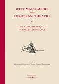 Hüttler / Weidinger |  Ottoman Empire and European Theatre Vol. V | Buch |  Sack Fachmedien