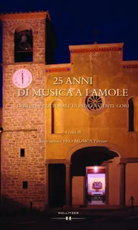 Associazione PRO MUSICA Firenze |  25 anni di musica a Lamole | Buch |  Sack Fachmedien