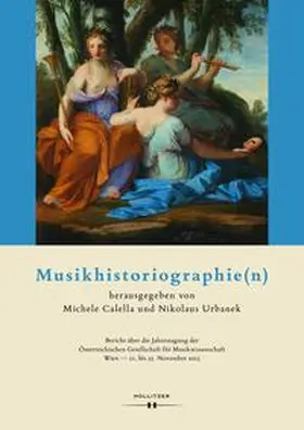 Calella / Urbanek |  Musikhistoriographie(n) | Buch |  Sack Fachmedien