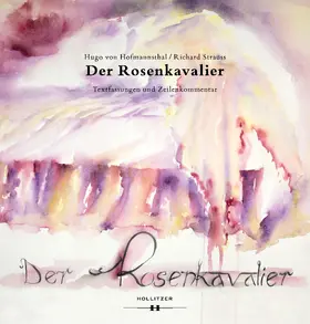 Hoffmannsthal / Hoffmann |  Der Rosenkavalier. Textfassungen und Zeilenkommentar | eBook | Sack Fachmedien