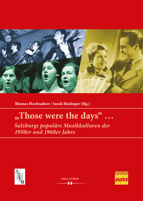 Hochradner / Haslinger |  "Those were the days" ... | Buch |  Sack Fachmedien