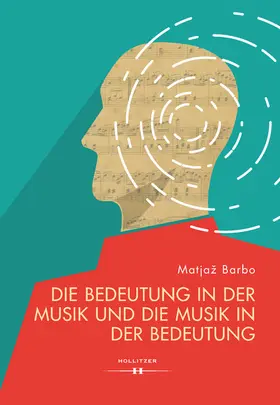 Barbo |  Die Bedeutung in der Musik und die Musik in der Bedeutung | eBook | Sack Fachmedien