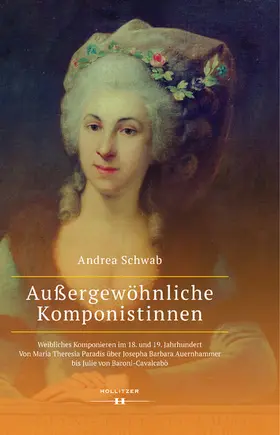 Schwab |  Außergewöhnliche Komponistinnen. Weibliches Komponieren im 18. und 19. Jahrhundert | eBook | Sack Fachmedien