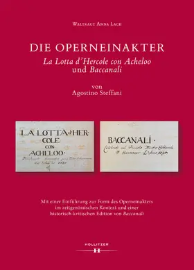 Lach |  Die Operneinakter "La Lotta d'Hercole con Acheloo" und "Baccanali" von Agostino Steffani | eBook | Sack Fachmedien