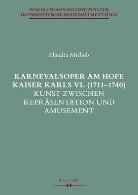 Michels / Leibnitz |  Karnevalsoper am Hofe Kaiser Karls VI. (1711-1740) | eBook | Sack Fachmedien