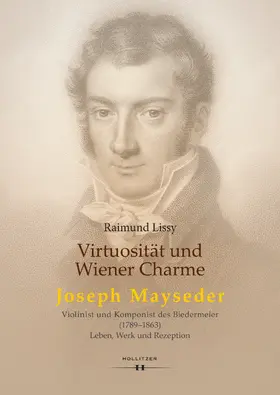 Lissy | Virtuosität und Wiener Charme. Joseph Mayseder | Buch | 978-3-99012-620-2 | sack.de