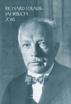 Panagl / Werley |  Richard Strauss-Jahrbuch 2018 | Buch |  Sack Fachmedien