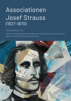 Zentrum für Angewandte Musikforschung / Wiener Institut für Strauss-Forschung |  Associationen | Josef Strauss (1827-1870) | eBook | Sack Fachmedien