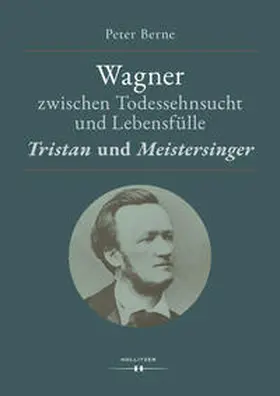 Berne |  Wagner zwischen Todessehnsucht und Lebensfülle | Buch |  Sack Fachmedien