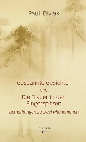 Divjak |  Gespannte Gesichter und Die Trauer in den Fingerspitzen | eBook | Sack Fachmedien